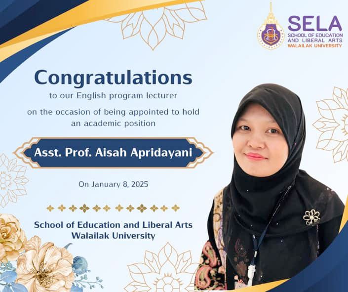 สำนักวิชาศึกษาศาสตร์และศิลปศาสตร์ มวล. แสดงความยินดีแต่งตั้งตำแหน่งทางวิชาการแก่ อาจารย์ประจำสาขาวิชาภาษาอังกฤษ